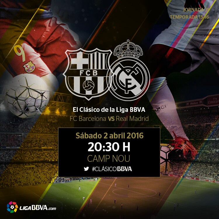 El clásico de la Liga BBVA, el sábado 2 de abril a las 20:30 horas El clásico de la Liga BBVA, el sábado 2 de abril a las 20:30 horas