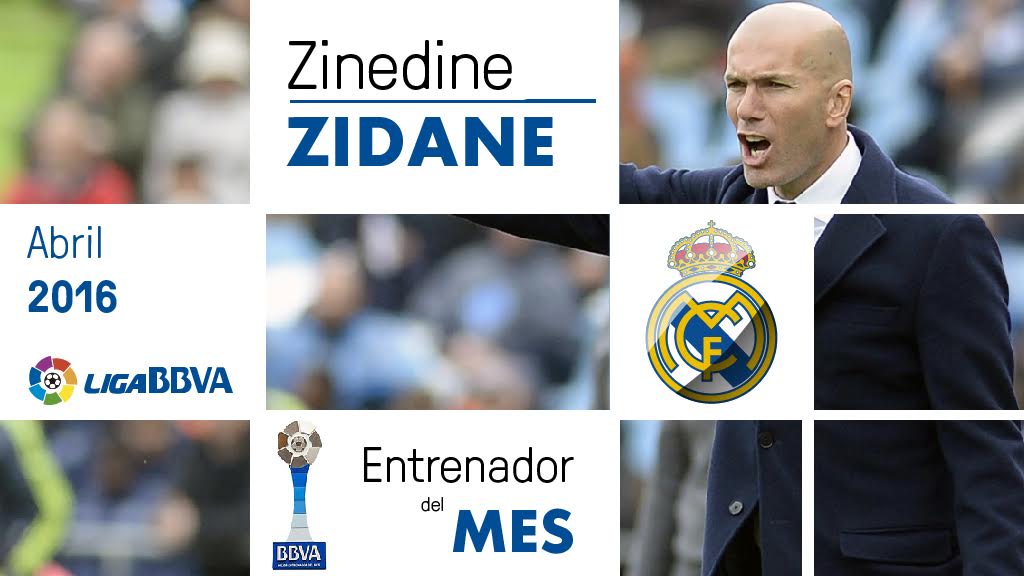 Zidane, 'Premio BBVA' al Mejor Entrenador de la Liga BBVA en abril Zidane, 'Premio BBVA' al Mejor Entrenador de la Liga BBVA en abril