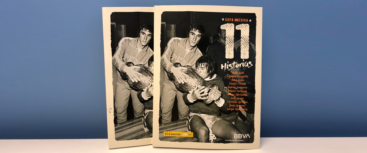 ‘Copa América 11 Historias’, el libro con los mejores momentos del fútbol peruano ‘Copa América 11 Historias’, el libro con los mejores momentos del fútbol peruano