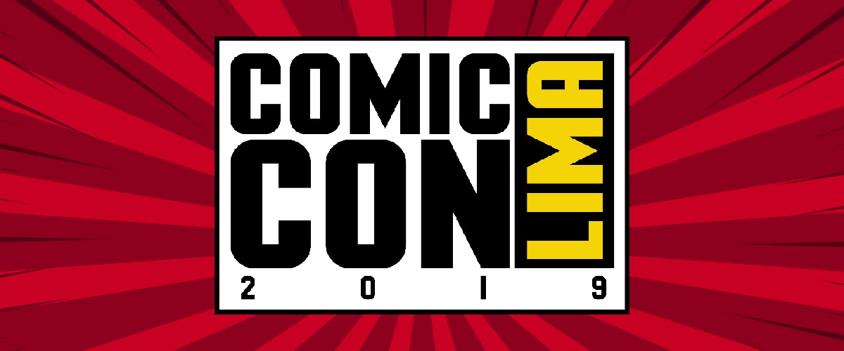 Comic Con Lima 2019 Comic Con Lima 2019
