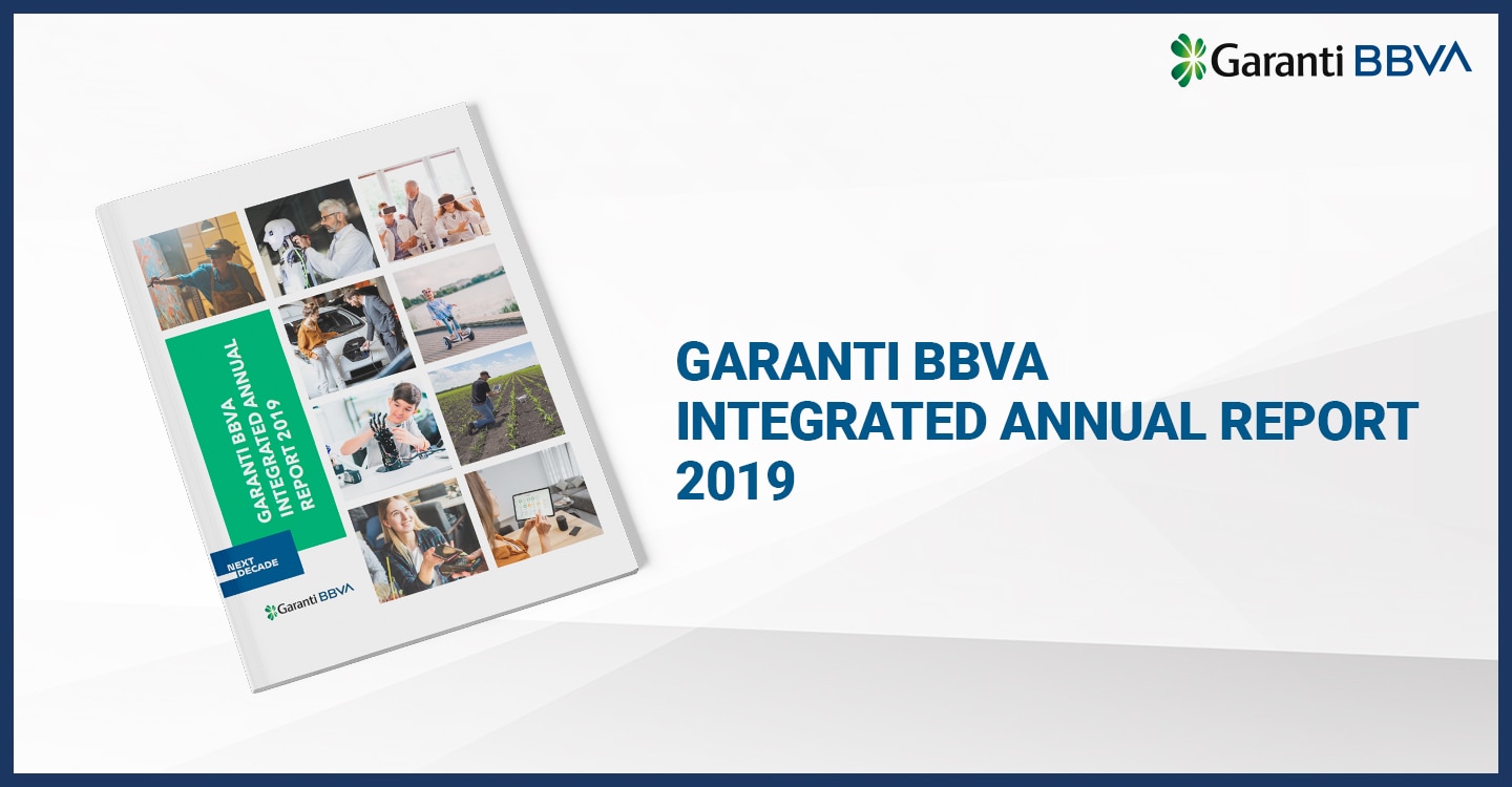 https://www.garantibbvainvestorrelations.com/en/integrated-annual-report/ https://www.garantibbvainvestorrelations.com/en/integrated-annual-report/