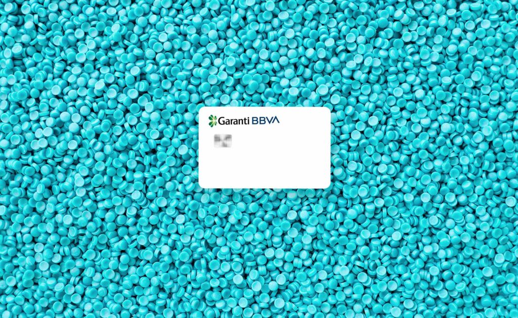 Garanti BBVA bank cards now made of recyclable plastic